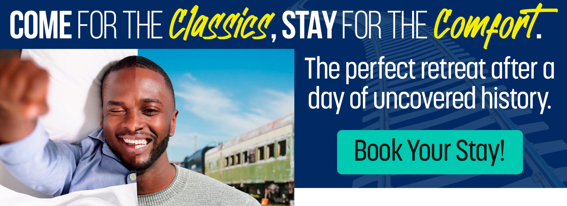 Come for the classics. Stay for the comfort.